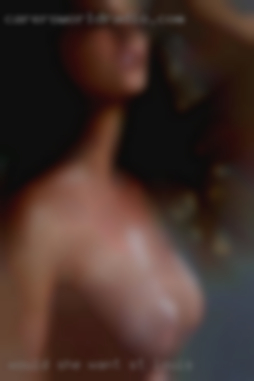 Would she want you St. Louis  to cum in my mouth?